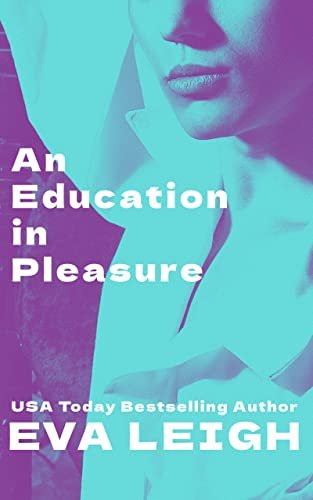 Book cover for "An Education in Pleasure" by Eva Leigh