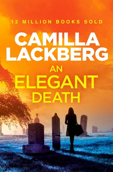 Book cover for "An Elegant Death" by Camilla Läckberg
