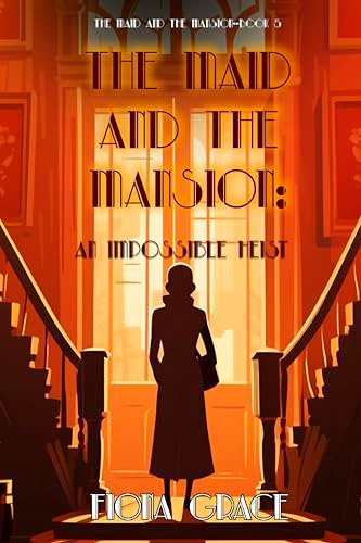Book cover for "An Impossible Heist" by Fiona Grace