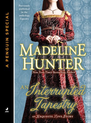 Book cover for "An Interrupted Tapestry" by Madeline Hunter
