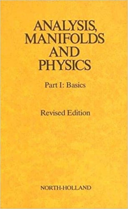 Book cover for "Analysis, Manifolds and Physics, Part 1" by Yvonne Choquet-Bruhat