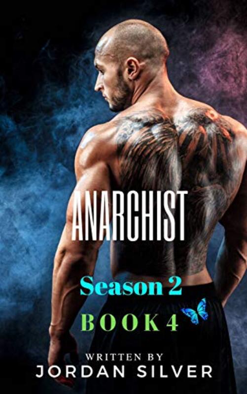 Book cover for "Anarchist Season Two: Book 4" by Jordan Silver