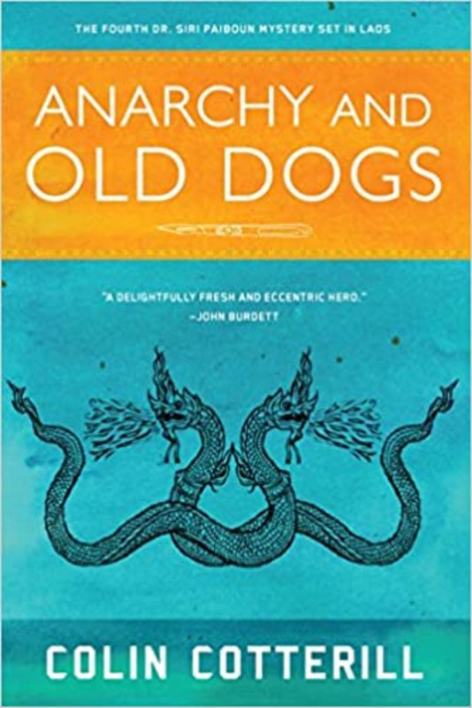 Book cover for "Anarchy and Old Dogs" by Colin Cotterill