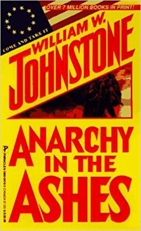 Book cover for "Anarchy in the Ashes" by William W Johnstone