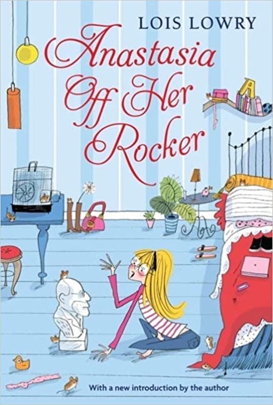 Book cover for "Anastasia Off Her Rocker" by Lois Lowry