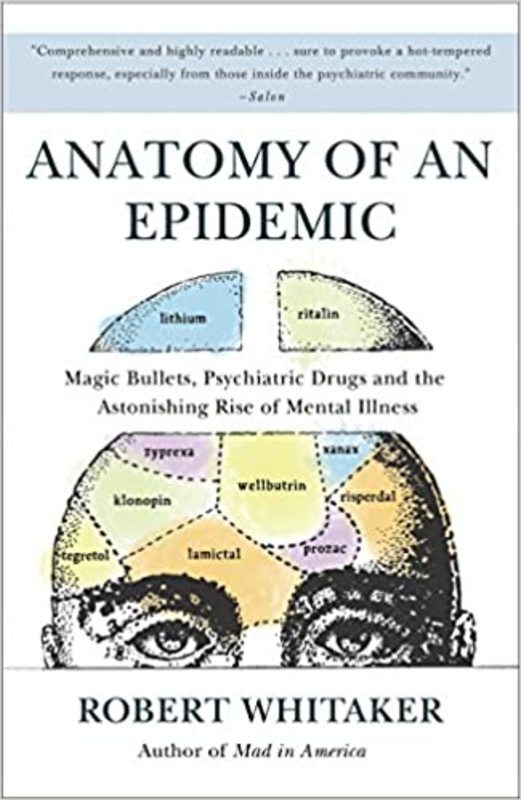 Book cover for "Anatomy of an Epidemic" by Robert Whitaker