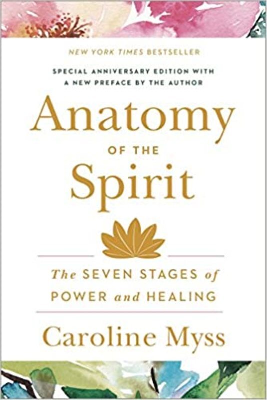 Book cover for "Anatomy of the Spirit" by Caroline Myss