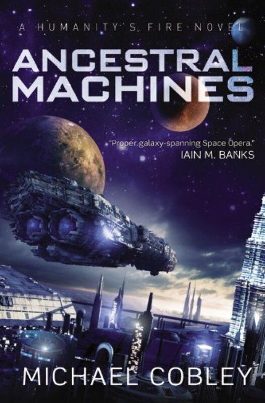 Book cover for "Ancestral Machines" by Michael Cobley