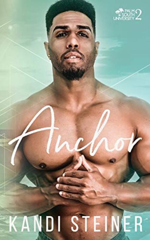 Book cover for "Anchor" by Kandi Steiner