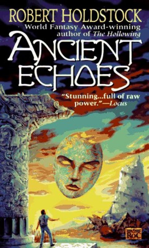 Book cover for "Ancient Echoes" by Robert Holdstock