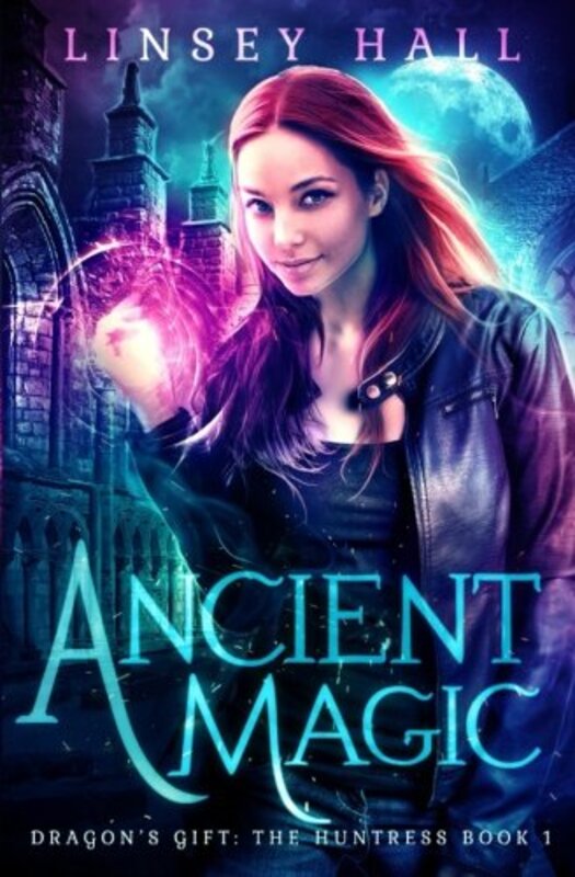 Book cover for "Ancient Magic" by Linsey Hall