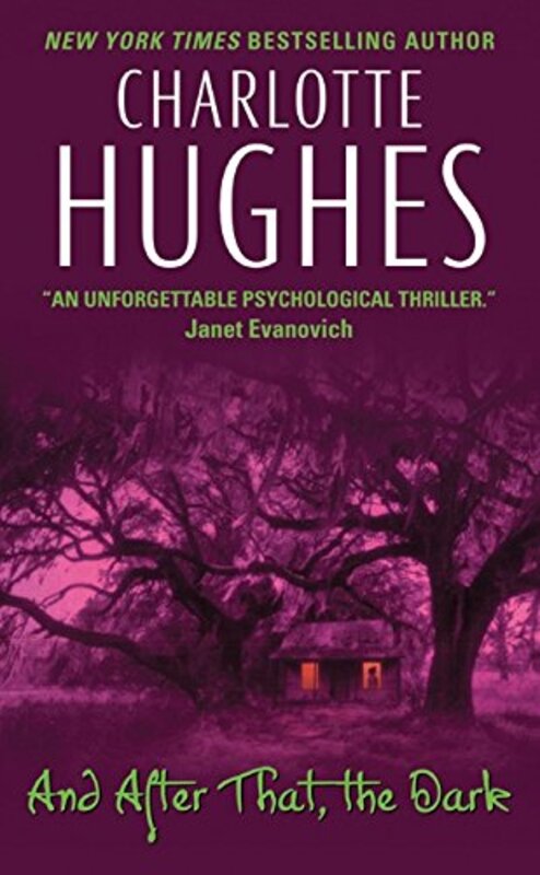Book cover for "And After That, the Dark" by Charlotte Hughes