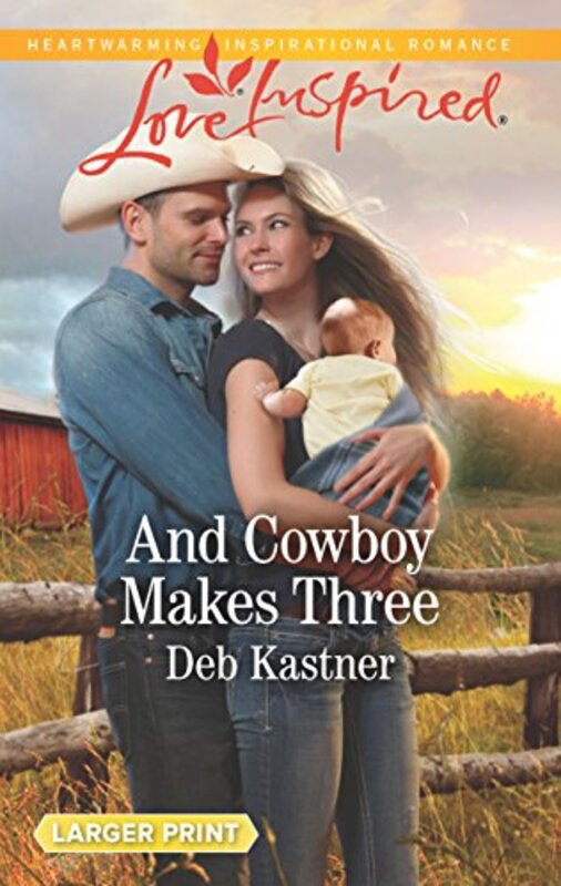 Book cover for "And Cowboy Makes Three" by Deb Kastner
