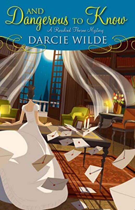 Book cover for "And Dangerous to Know" by Darcie Wilde