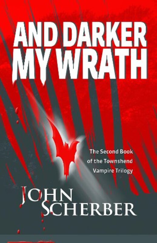 Book cover for "And Darker My Wrath" by John Scherber