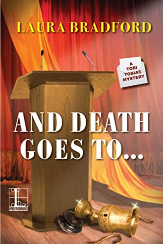 Book cover for "And Death Goes To..." by Laura Bradford