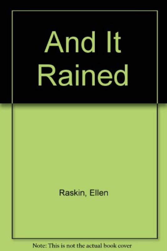 Book cover for "And It Rained" by Ellen Raskin