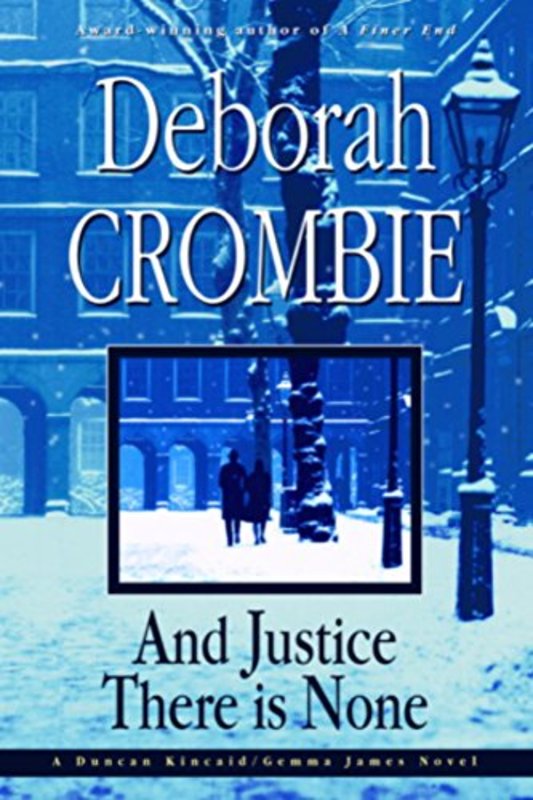 Book cover for "And Justice There Is None" by Deborah Crombie