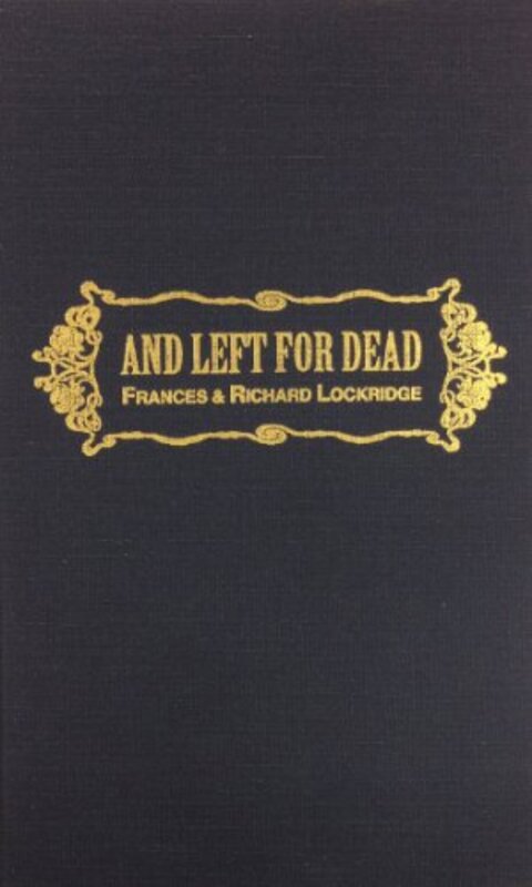 Book cover for "And Left for Dead" by Richard and Frances Lockridge