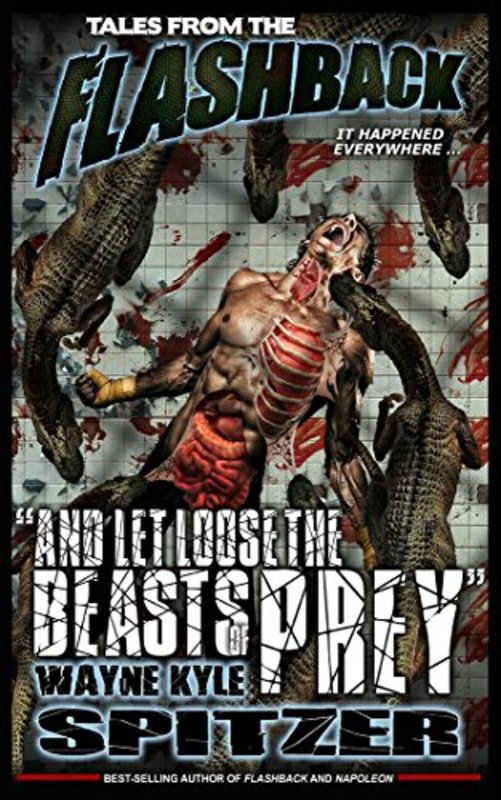 Book cover for "And Let Loose the Beasts of Prey" by Wayne Kyle Spitzer