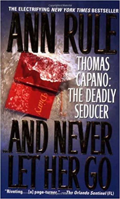 Book cover for "And Never Let Her Go" by Ann Rule