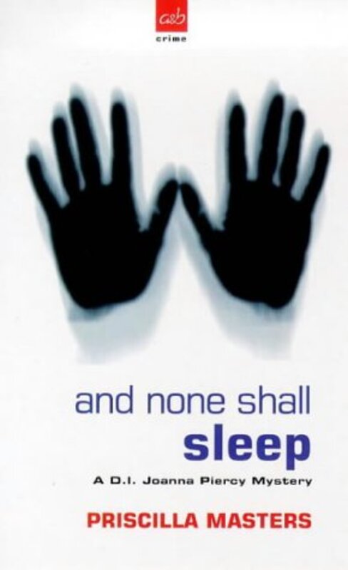 Book cover for "And None Shall Sleep" by Priscilla Masters
