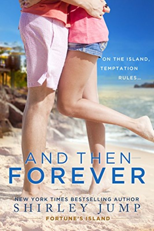 Book cover for "And Then Forever" by Shirley Jump