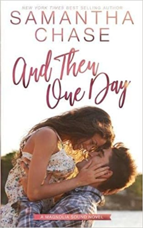 Book cover for "And Then One Day" by Samantha Chase