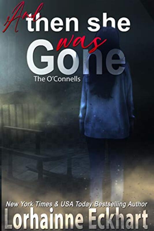 Book cover for "And Then She Was Gone" by Lorhainne Eckhart