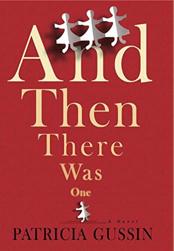 Book cover for "And Then There Was One" by Patricia Gussin