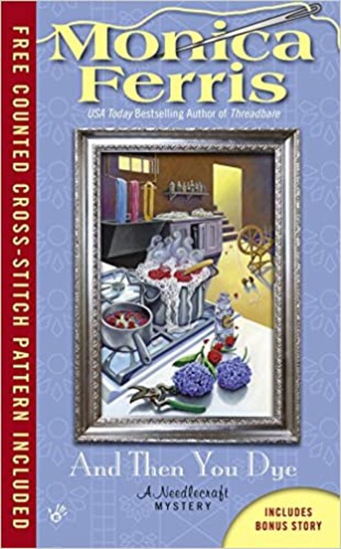 Book cover for "And Then You Dye" by Monica Ferris