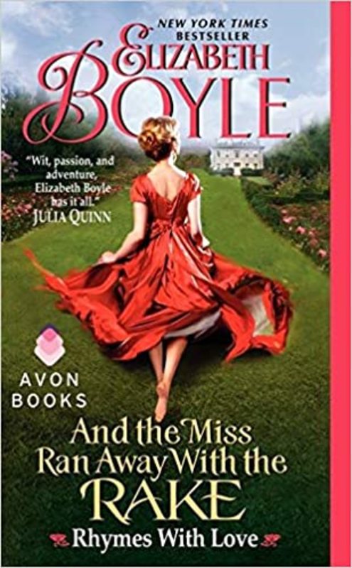 Book cover for "And the Miss Ran Away with the Rake" by Elizabeth Boyle