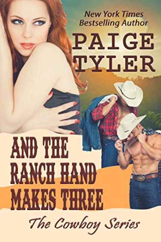 Book cover for "And the Ranch Hand Makes Three" by Paige Tyler