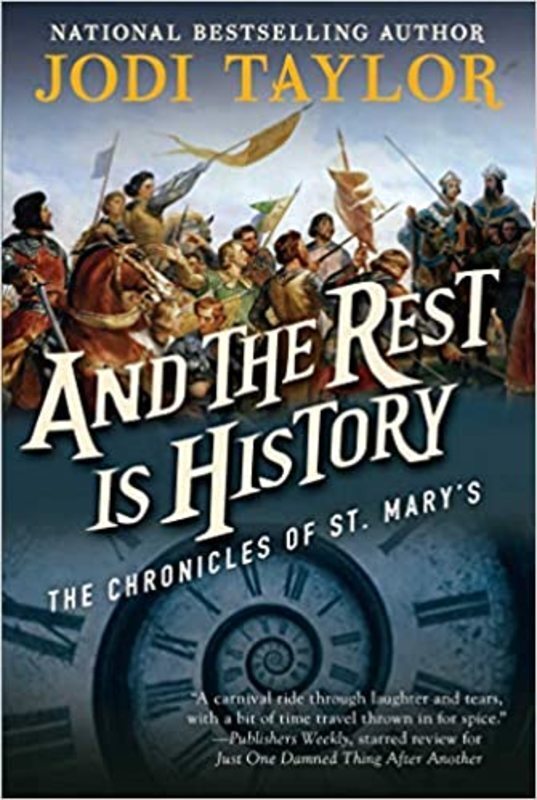 Book cover for "And the Rest is History" by Jodi Taylor