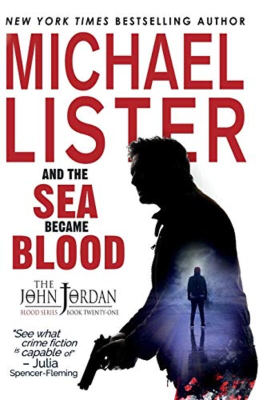 Book cover for "And the Sea Became Blood" by Michael Lister
