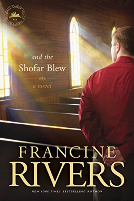 Book cover for "And The Shofar Blew" by Francine Rivers