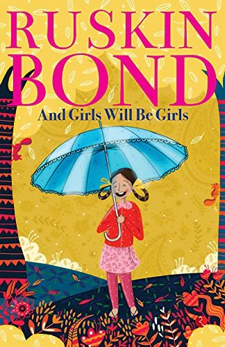 Book cover for "And Girls Will Be Girls" by Ruskin Bond