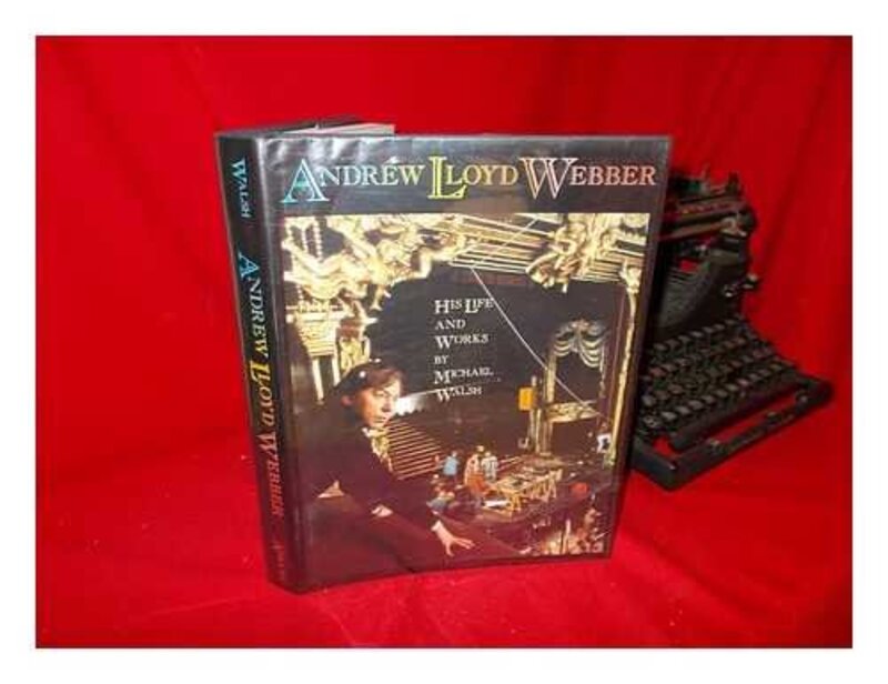 Book cover for "Andrew Lloyd Webber" by Michael Walsh