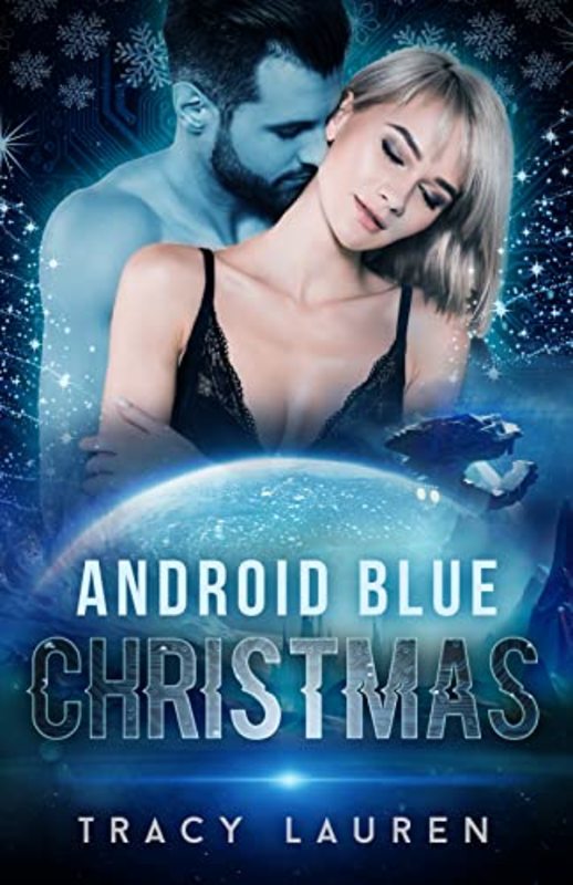 Book cover for "Android Blue Christmas" by Tracy Lauren