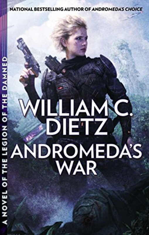 Book cover for "Andromeda's War" by William C Dietz