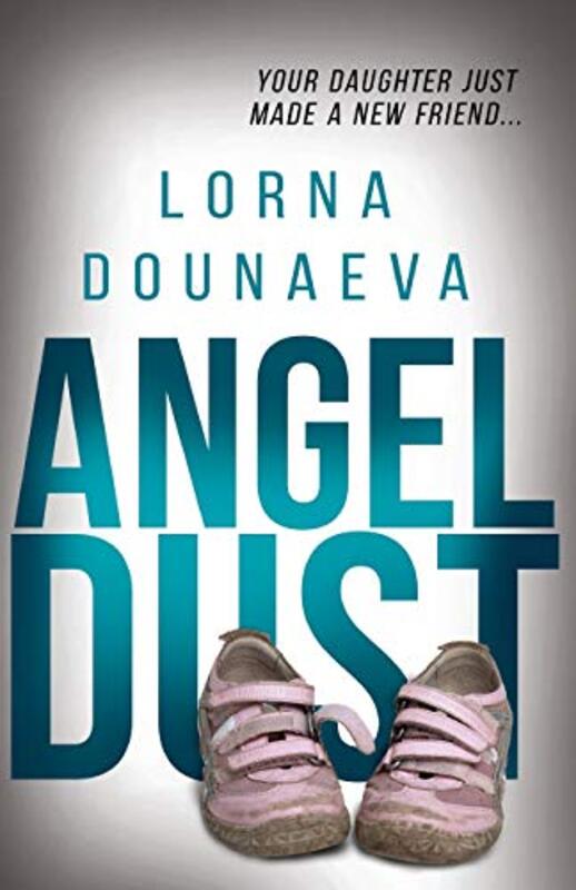 Book cover for "Angel Dust" by Lorna Dounaeva