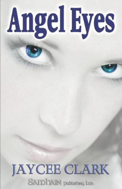 Book cover for "Angel Eyes" by Jaycee Clark