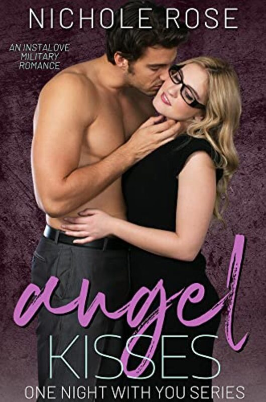 Book cover for "Angel Kisses" by Nichole Rose