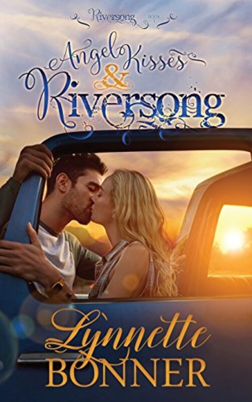 Book cover for "Angel Kisses and Riversong" by Lynnette Bonner