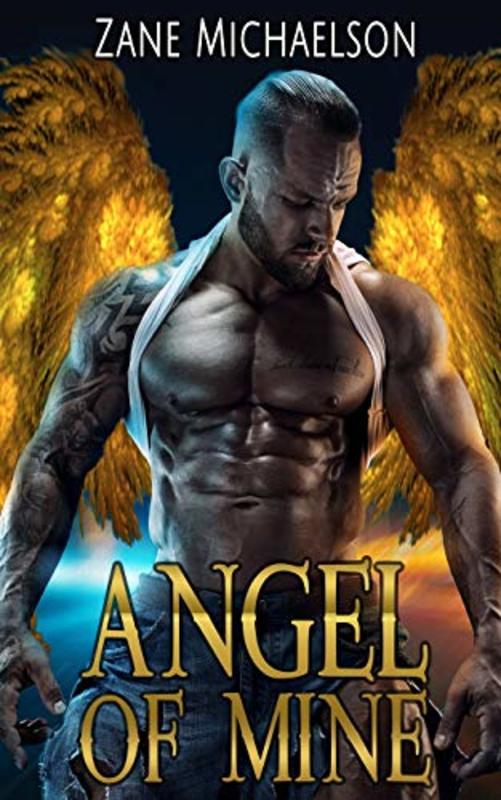 Book cover for "Angel Of Mine" by Zane Michaelson