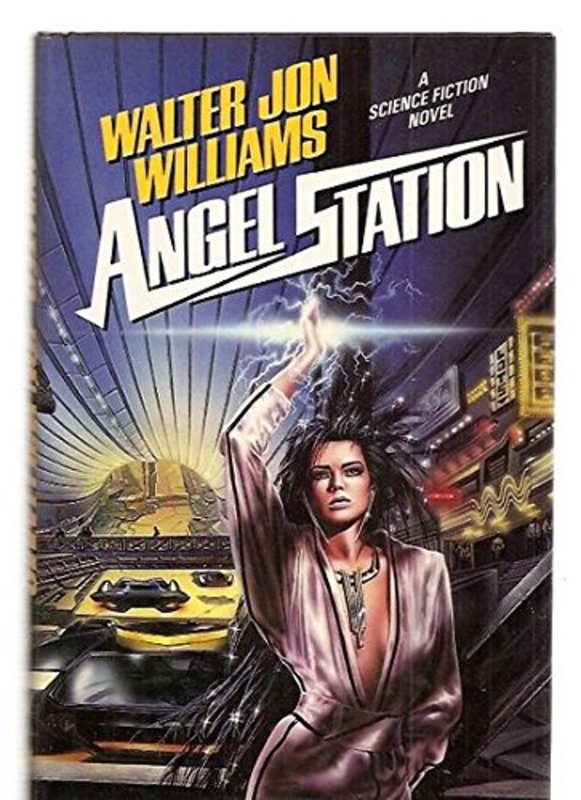Book cover for "Angel Station" by Walter Jon Williams