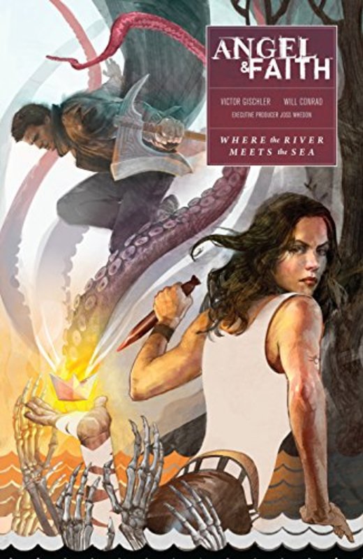 Book cover for "Angel and Faith, Volume 1: Where the River Meets the Sea" by Victor Gischler