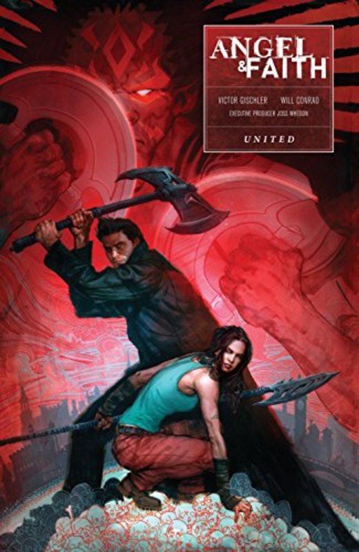 Book cover for "Angel and Faith, Volume 3: United" by Victor Gischler