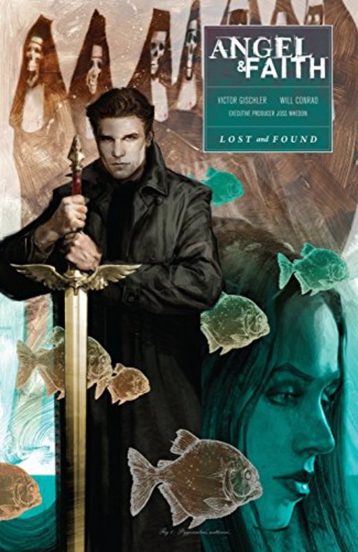 Book cover for "Angel and Faith: Volume 2: Lost and Found" by Victor Gischler
