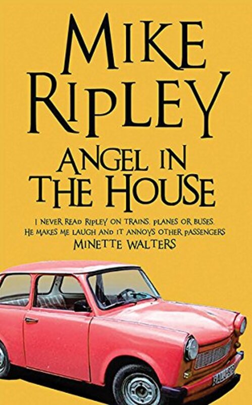 Book cover for "Angel in the House" by Mike Ripley